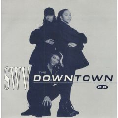 SWV - SWV - The Downtown EP - RCA