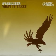 Stabilizer - Stabilizer - What It Takes - Plastic Raygun