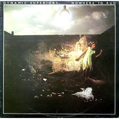 Dynamic Superiors - Dynamic Superiors - Nowhere To Run - Motown