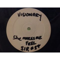 Visionary - Visionary - She Makes Me Feel - 31 Records