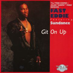 Fast Eddie - Fast Eddie - Git On Up - DJ International