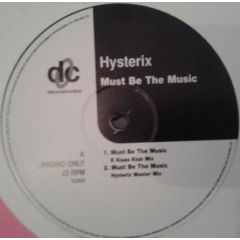 Hysterix - Hysterix - Must Be The Music - Deconstruction