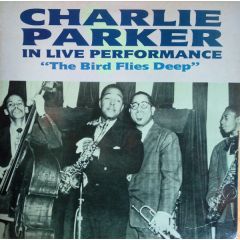 Charlie Parker - Charlie Parker - The Bird Flies Deep - Atlantis