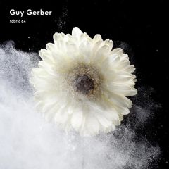 Guy Gerber - Guy Gerber - Fabric 64 - Fabric 