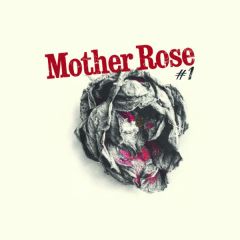 Mother Rose - Mother Rose - Sampler #1 - Mother Rose