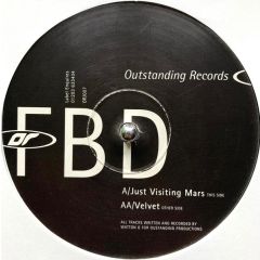 FBD Project - FBD Project - Just Visiting Mars / Velvet - Outstanding Productions