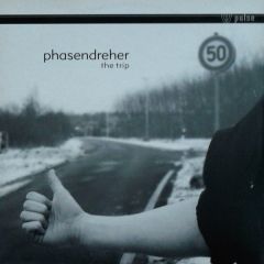 Phasendreher - Phasendreher - The Trip - Pulse