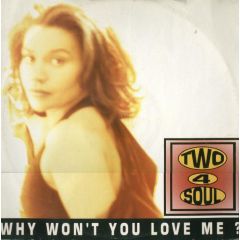 Two 4 Soul - Two 4 Soul - Why Won't You Love Me? - Profile
