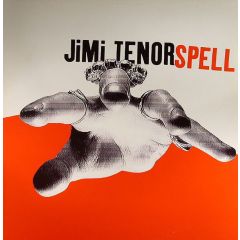 Jimi Tenor - Jimi Tenor - Spell - Warp
