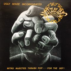 Ugly Noize Incorporated - Ugly Noize Incorporated - Nitro Injected Trash Pop....For The Deaf - Chapter 22