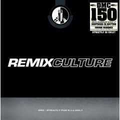 Various Artists - Remix Culture 150 - DMC