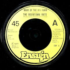 The Boomtown Rats - The Boomtown Rats - Mary Of The 4th Form (Alternate Version) - Ensign