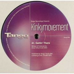 Kinky Movement - Kinky Movement - Gettin' There - Tango