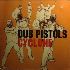 Dub Pistols - Dub Pistols - Cyclone (Remixes) - Concrete