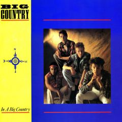 Big Country - Big Country - In A Big Country - Phonogram