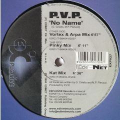 PVP - PVP - No Name - Explosive