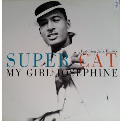 Super Cat Featuring Jack Radics - Super Cat Featuring Jack Radics - My Girl Josephine - Columbia