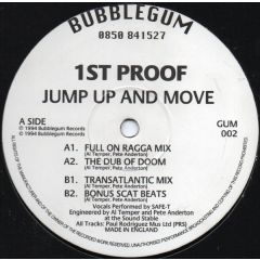 1st Proof - 1st Proof - Jump Up And Move - Bubblegum