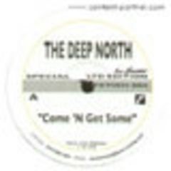 The Deep North - The Deep North - Come N Get Some - Foot Fetish