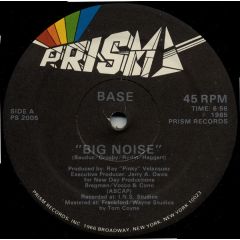 Base - Base - Big Noise - Prism