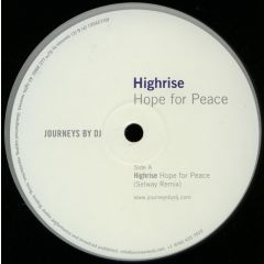 Highrise - Highrise - Hope For Peace - Journeys By DJ™ LLC