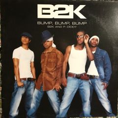 B2K Ft P Diddy - B2K Ft P Diddy - Bump, Bump, Bump - Epic