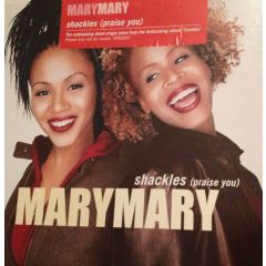 Mary Mary - Mary Mary - Shackles (Praise You) - Columbia
