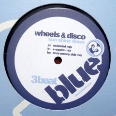Wheels & Disco - Wheels & Disco - Sun Shine Down - 3 Beat Blue