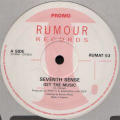 Seventh Sense - Seventh Sense - Get The Music - Rumour
