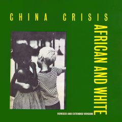 China Crisis - China Crisis - African And White - Inevitable Records