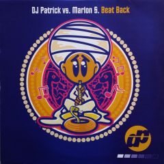 DJ Patrick vs. Marlon S - DJ Patrick vs. Marlon S - Beat Back - Danceplanet Recordings