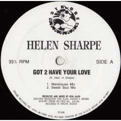 Helen Sharpe - Helen Sharpe - Got 2 Have Your Love - Strobe Records
