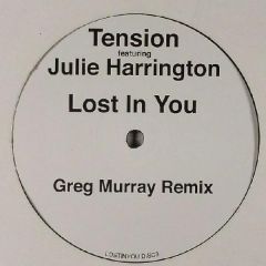 Tension Ft Julie Harrington - Tension Ft Julie Harrington - Lost In You (Disc 3) - Lost In You