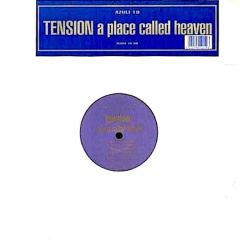 Tension - Tension - A Place Called Heaven - Azuli Records