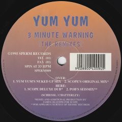 Yum Yum - Yum Yum - 3 Minute Warning (The Remixes) - Sperm Records
