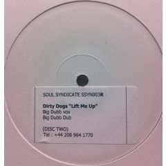 Dirty Dogs - Dirty Dogs - Lift Me Up - Soul Syndicate