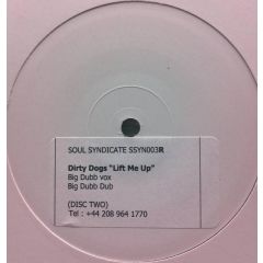 Dirty Dogs - Dirty Dogs - Lift Me Up - Soul Syndicate