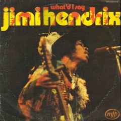 Jimi Hendrix - Jimi Hendrix - What'd I Say - Music For Pleasure