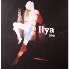 Ilya - Ilya - Bliss - Virgin