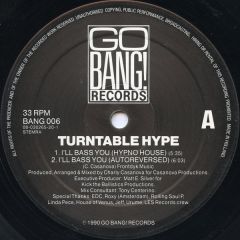Turntable Hype - Turntable Hype - I'Ll Bass You - Go Bang