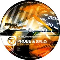 Probe & Sylo - Probe & Sylo - Drums Like This - Trouble On Vinyl