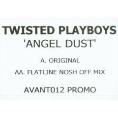 Twisted Playboys - Twisted Playboys - Angel Dust - Avantgarde 