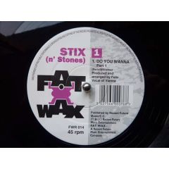 Stix N Stones - Stix N Stones - Do You Wanna - Fat Wax 14