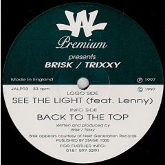 Brisk & Trixxy - Brisk & Trixxy - See The Light - Just Another Label