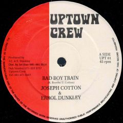 Joseph Cotton And Errol Dunkley - Joseph Cotton And Errol Dunkley - Bad Boy Train - 	Uptown Crew