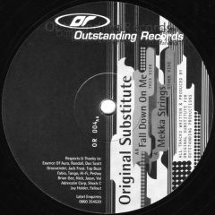 Original Substitute - Original Substitute - Mekka Strings / Fall Down On Me - Outstanding Productions