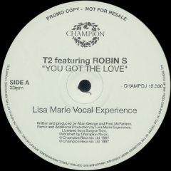 T2 Feat. Robin S - T2 Feat. Robin S - You Got The Love - Champion