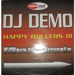 DJ Demo - DJ Demo - Happyrollers 3 - Universal Records