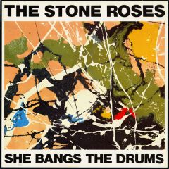 Stone Roses - Stone Roses - She Bangs The Drums - Silvertone