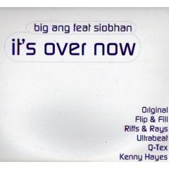 Big Ang Feat. Siobhan - Big Ang Feat. Siobhan - It's Over Now - All Around The World